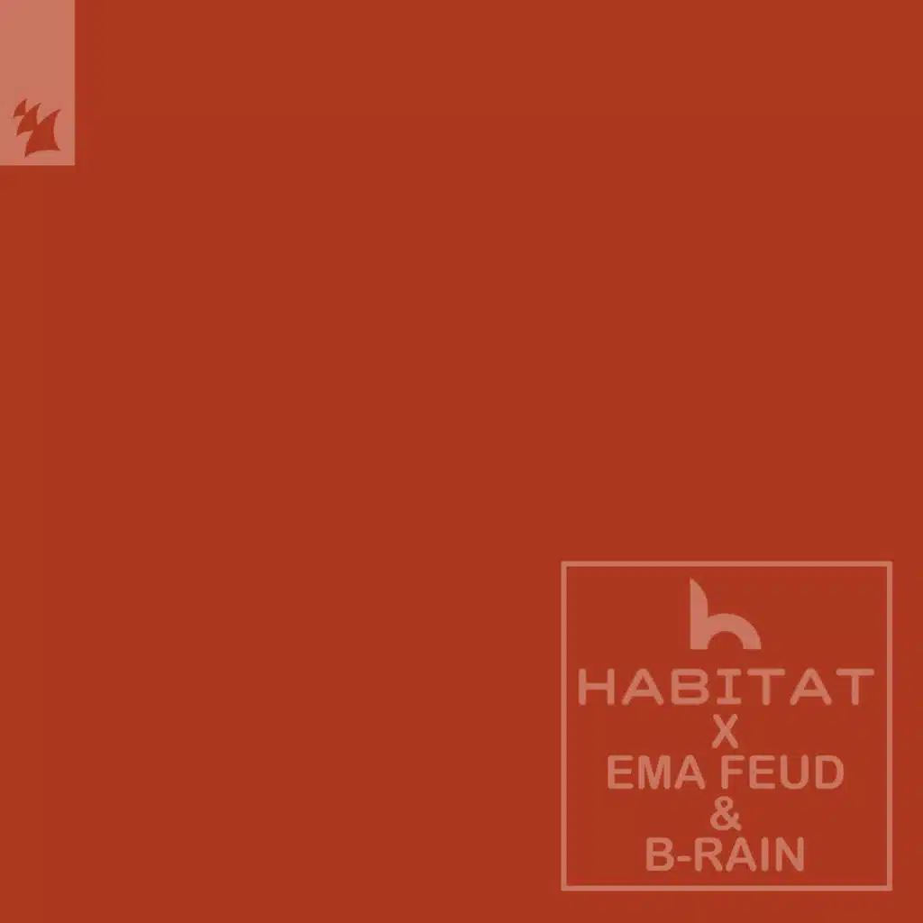 HABITAT, Ema Feud & B-Rain
