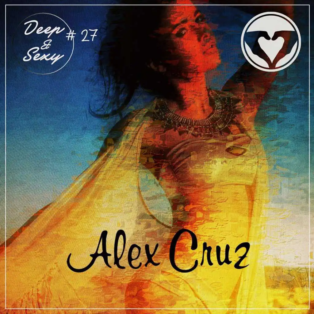 Alex Cruz - Deep Sexy 27 (Morocco Special)