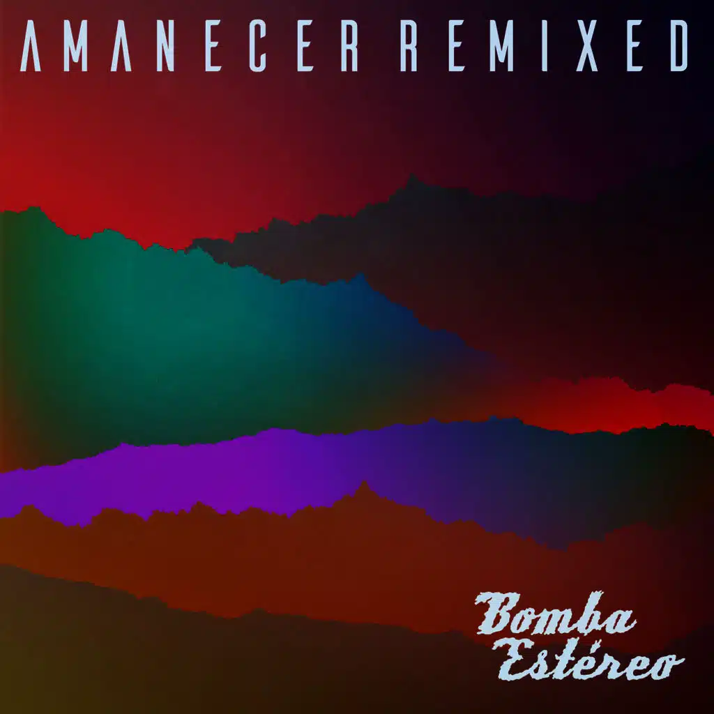 Amanecer (Remixed)