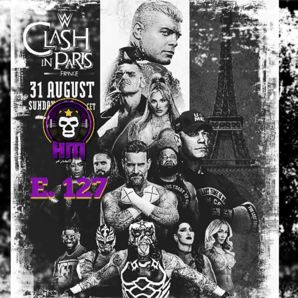 هروج المصارعة - الحلقة ١٢٧ كيك اوف كلاش باريس ٢٠٢٥