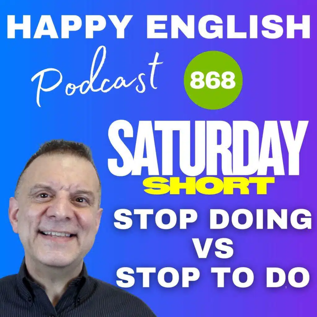 868 - Saturday Short - Learn The Difference Between Stop Doing & Stop To Do