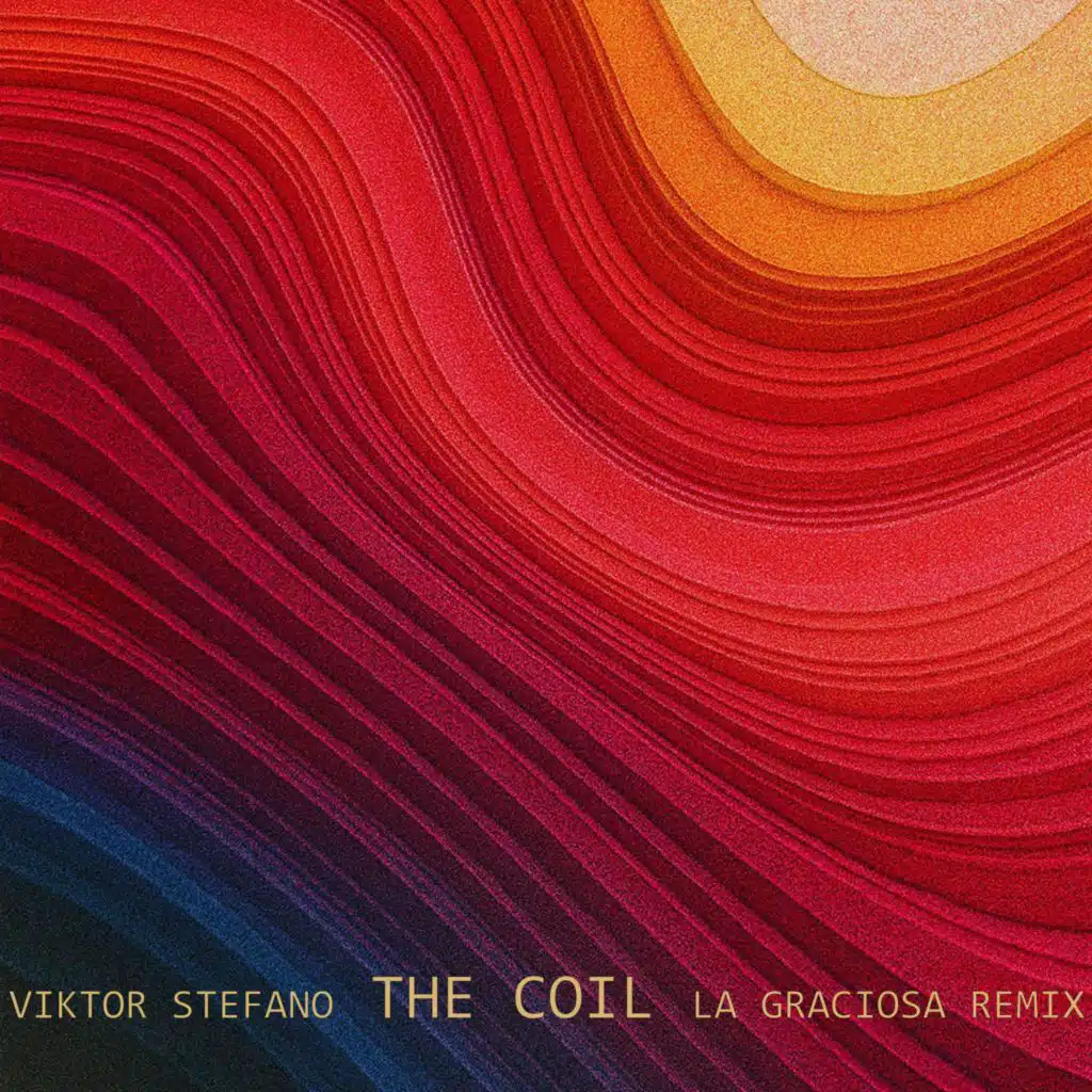 The Coil (La Graciosa Remix)