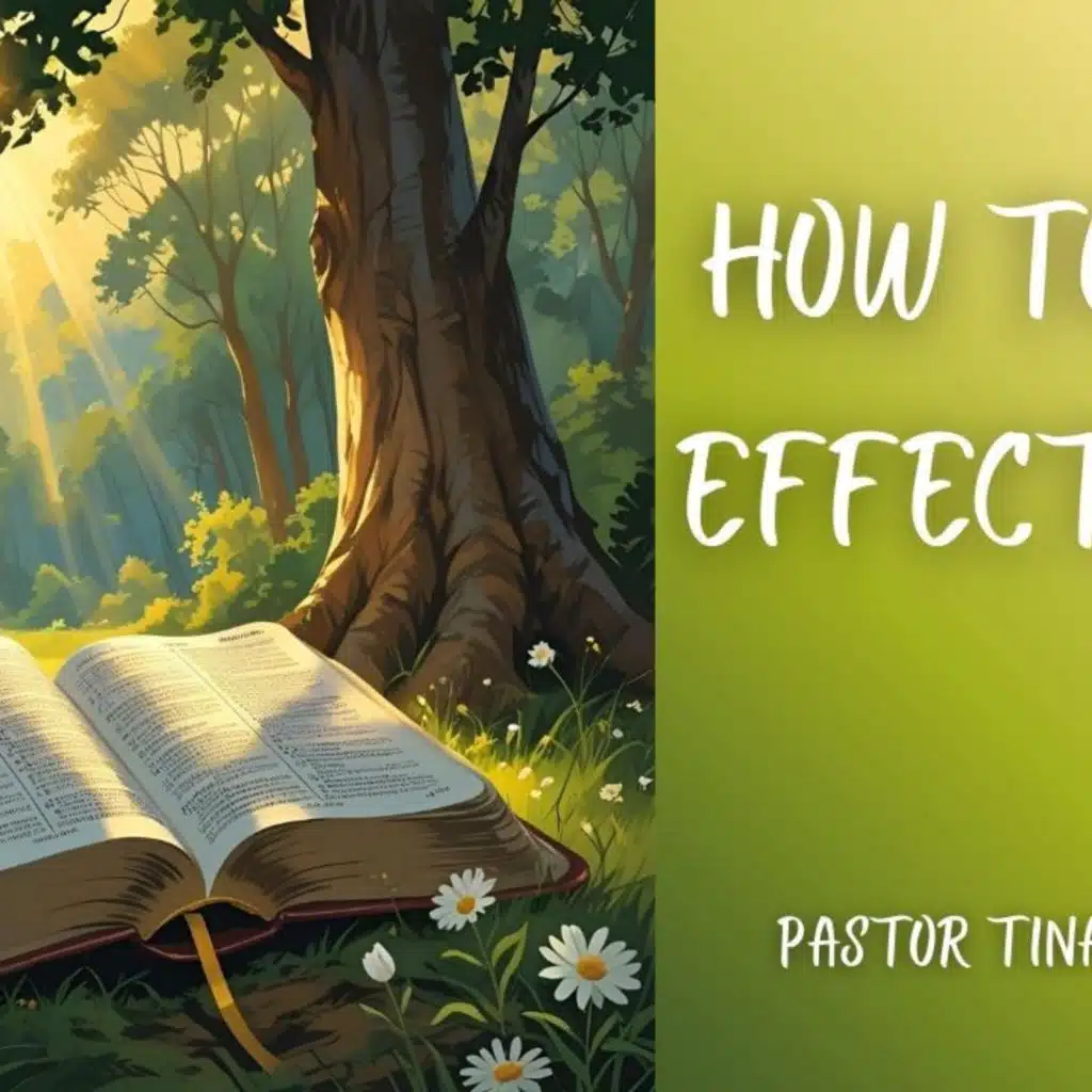 How to Pray Effectively