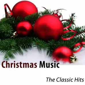 Christmas Music (The Classic His - Remastered 2016)