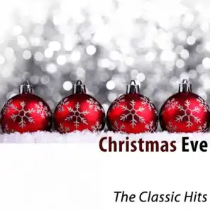 Christmas Eve (The Classic Hits - Remastered 2016)