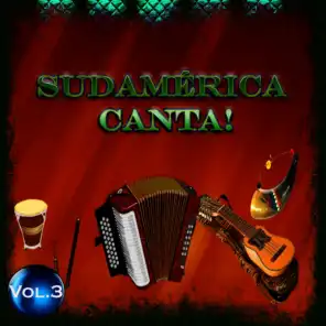 Sudamérica Canta! - Vol. 3