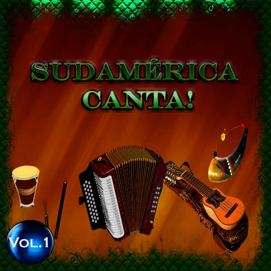Sudamérica Canta! - Vol. 1
