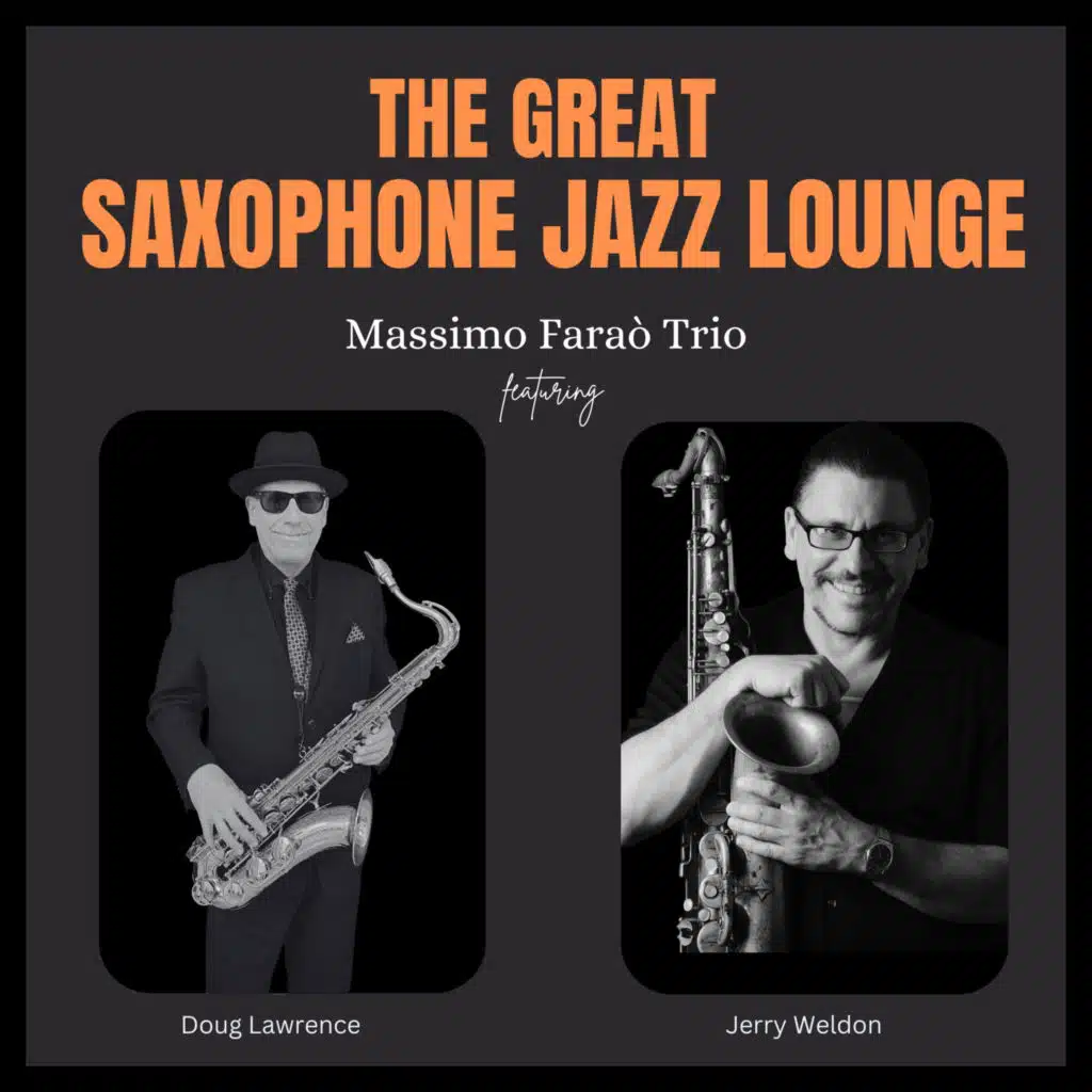 Doug Lawrence & Massimo Faraò Trio