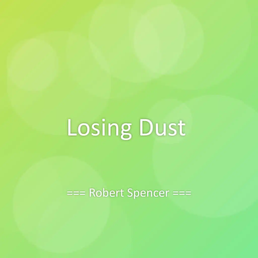 Losing Dust
