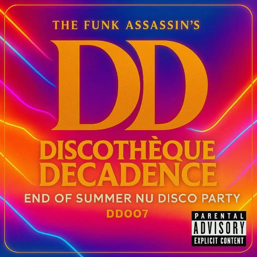 End Of Summer Nu Disco Party - Discothèque Decadence DD007
