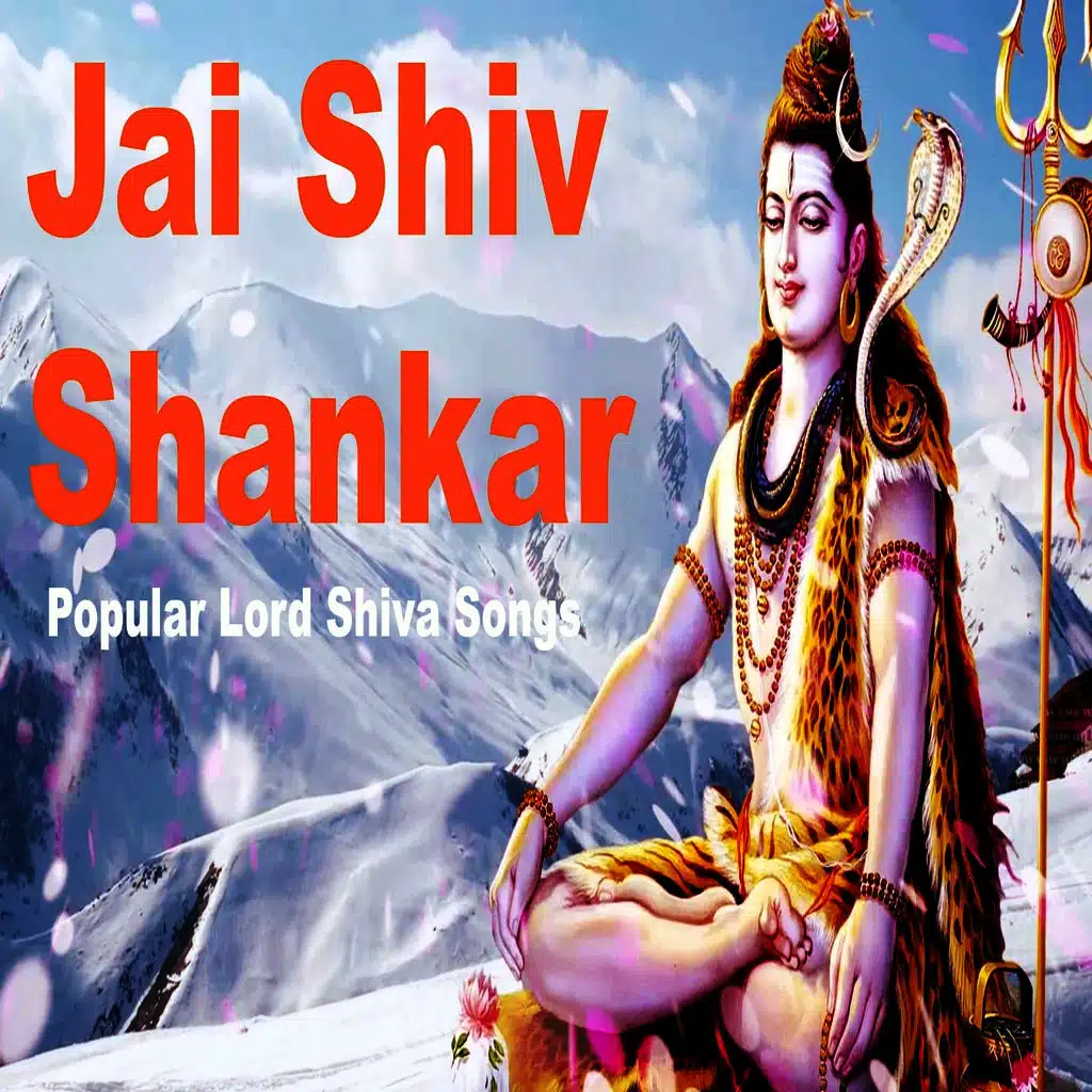 Jai Shiv Shankar (Popular Lord Shiva Songs)