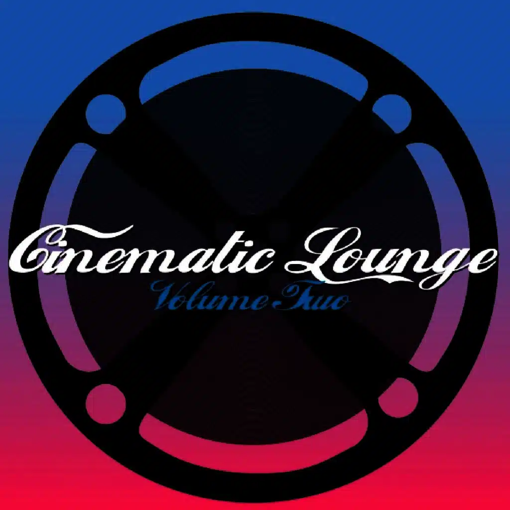 Cinematic Lounge, Vol. 2