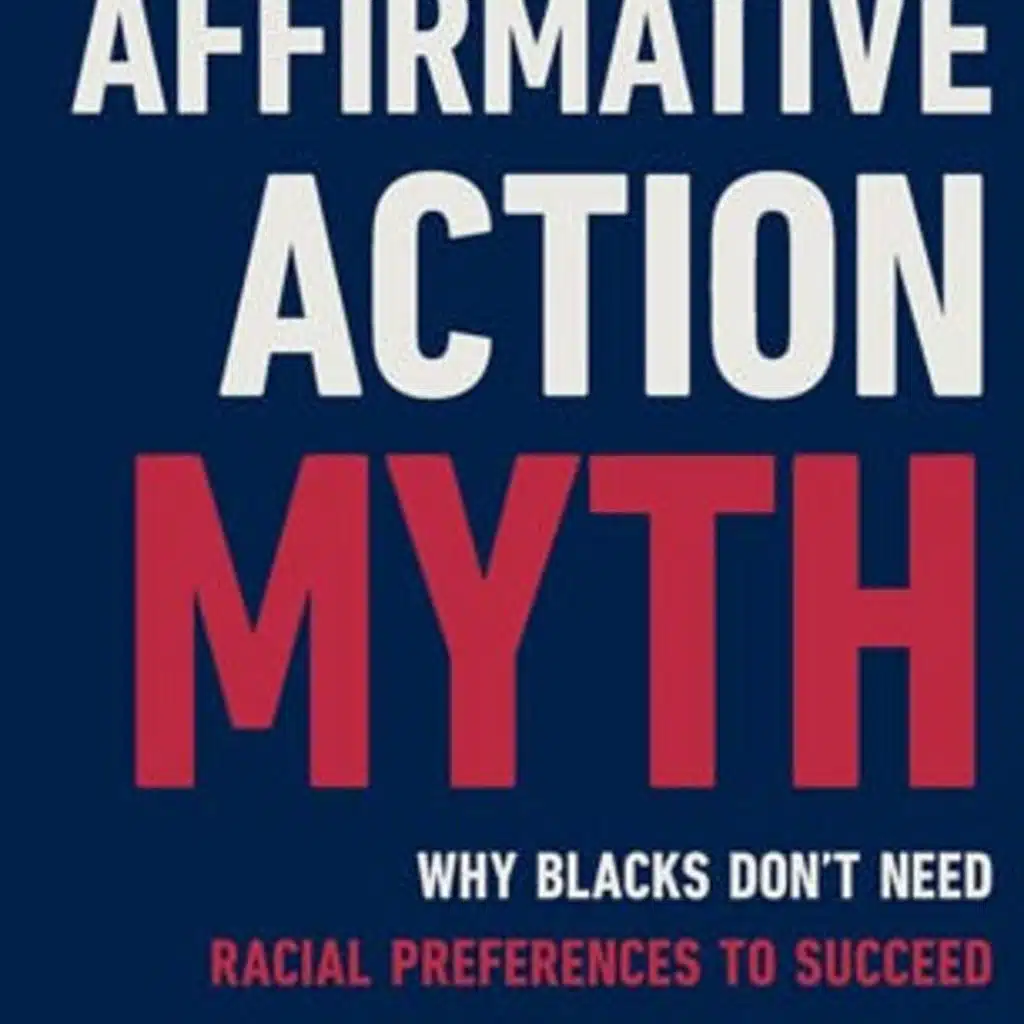 Jason Riley, "The Affirmative Action Myth"