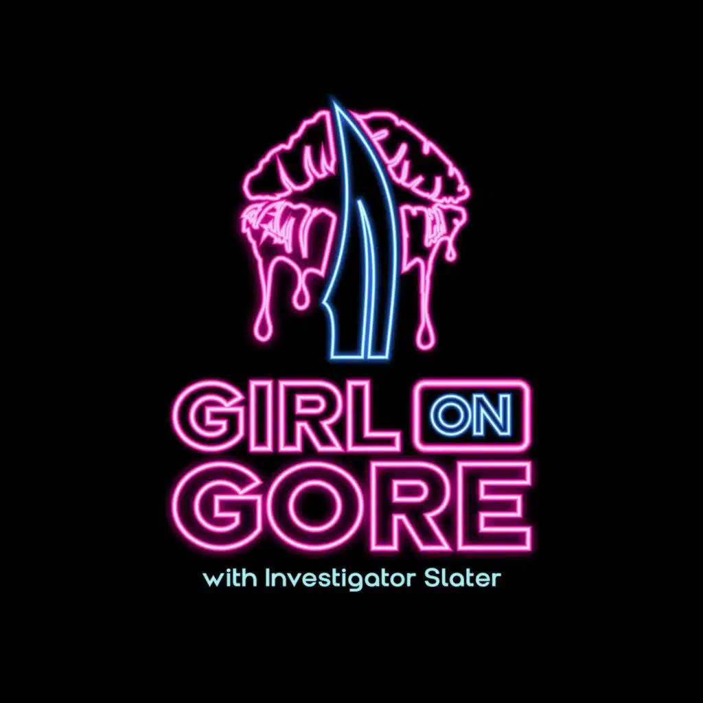 Girl On Gore: Episode 6