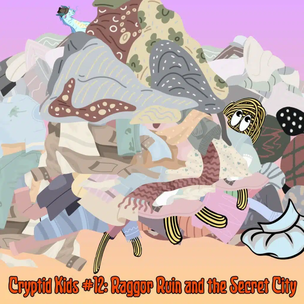 366. CK #12: Raggor Ruin and the Secret City