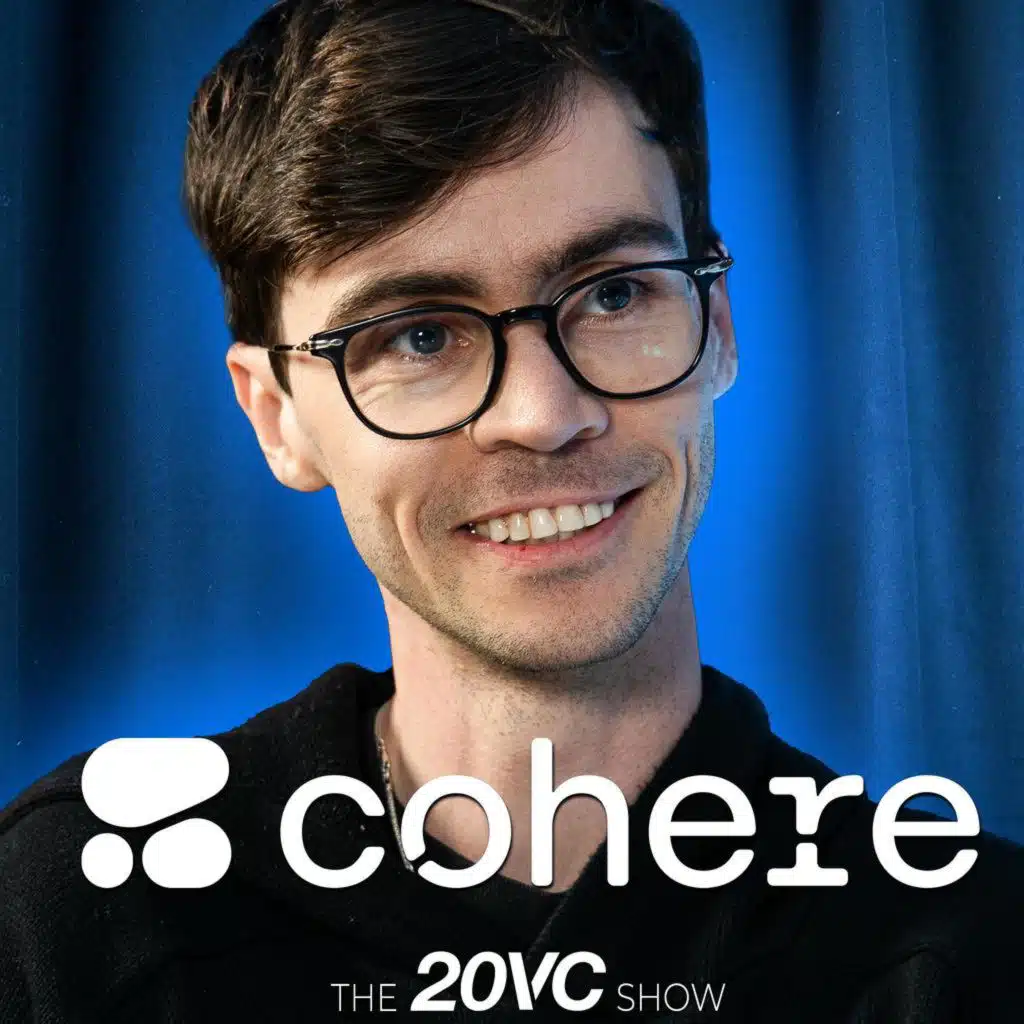 20VC: Cohere Founder on How Cohere Compete with OpenAI and Anthropic $BNs | Why Counties Should Fund Their Own Models & the Need for Model Sovereignty | How Sam Altman Has Done a Disservice to AI with Nick Frosst
