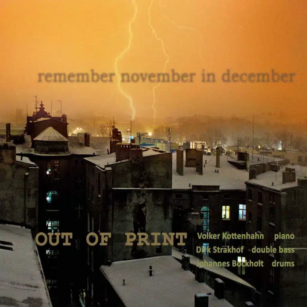 Remember November in December (feat. Volker Kottenhahn, Johannes Bockholt & Dirk Strakhof)