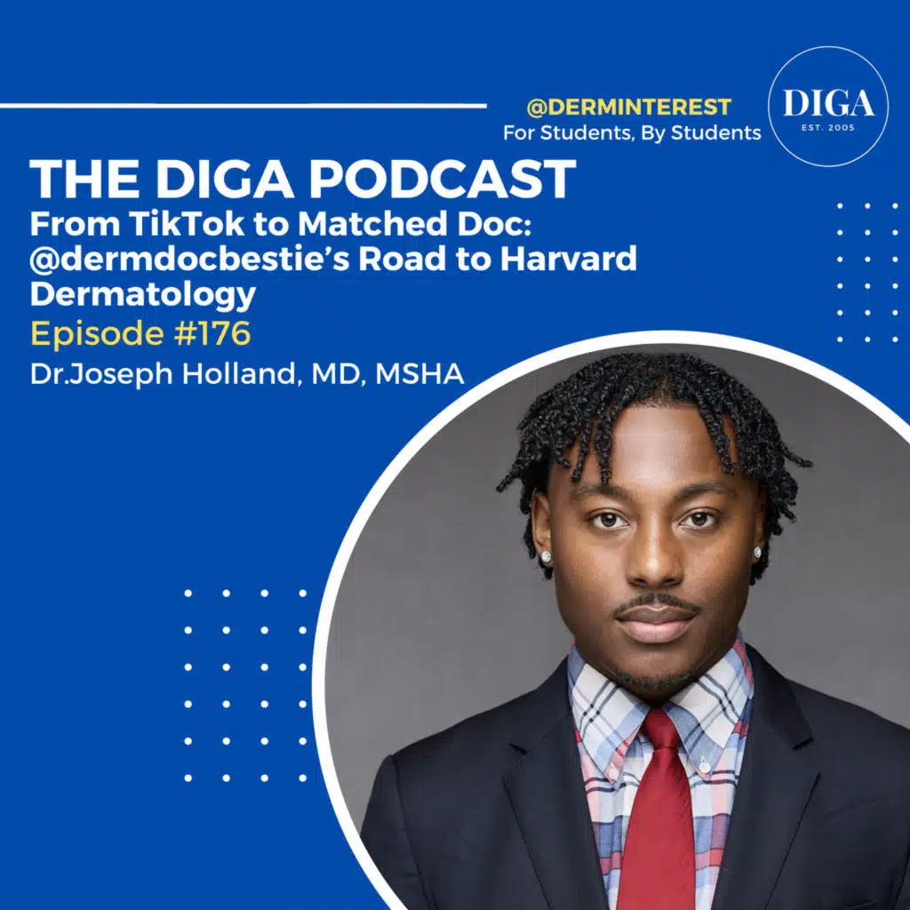 #176: From TikTok to Matched Doc: @dermdocbestie’s Road to Harvard Dermatology with Dr.Joseph Holland