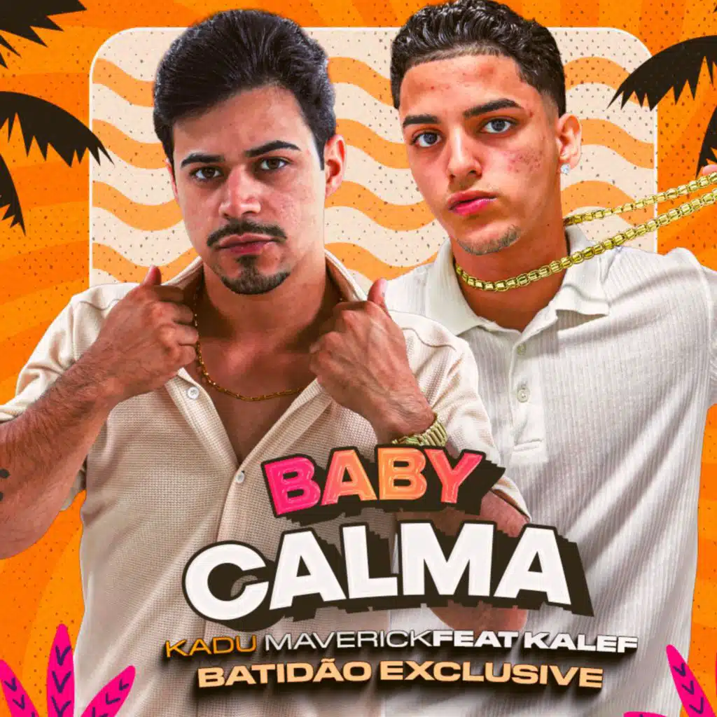 Baby Calma (Batidão Exclusive) [feat. Kalef]