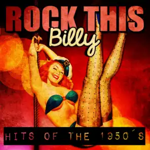 Rock This, Billy! (Rockabilly Hits of the 50's)