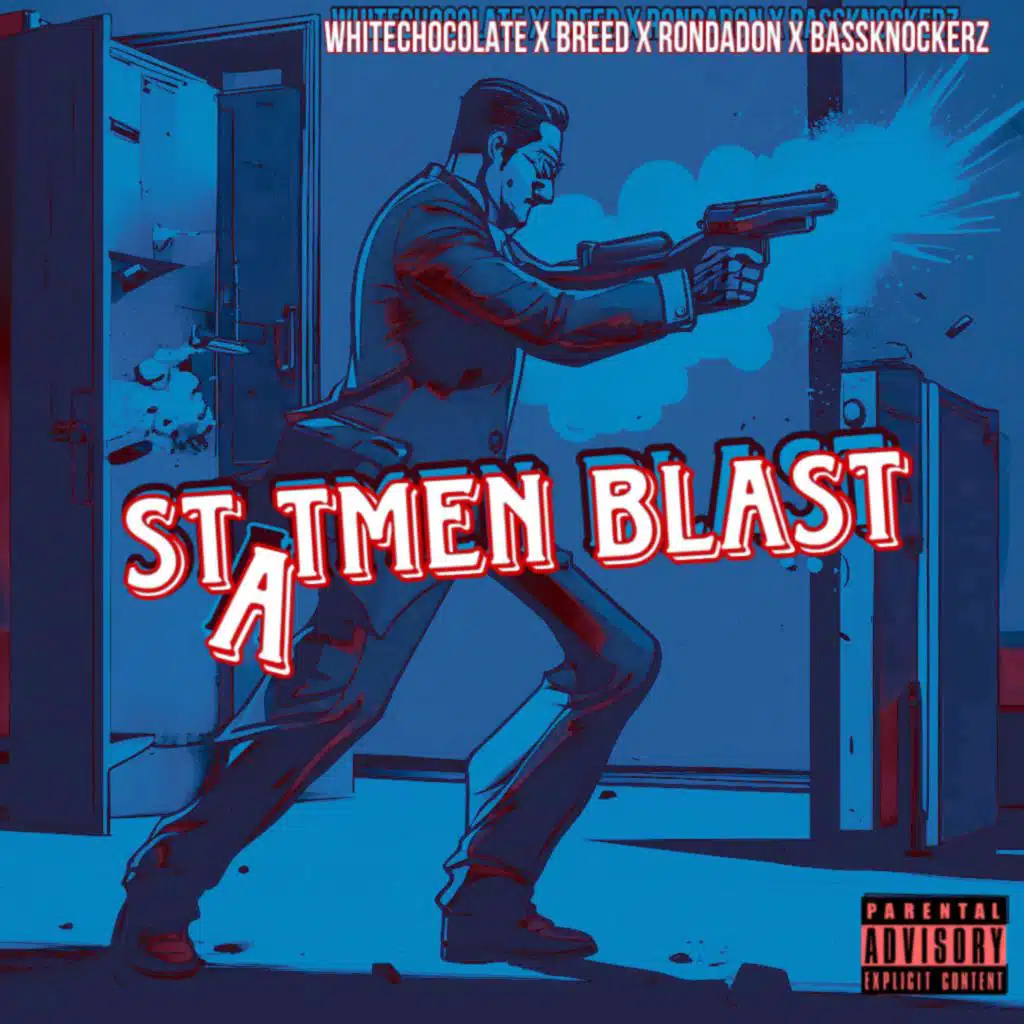 Statmen Blast (feat. LilRonDaDon (ThugBossNation), Bassknockerz & B reed (yung Nation))
