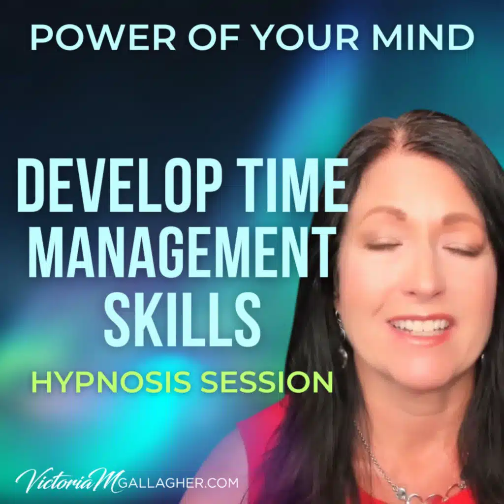#417 Develop Time Management Skills- Hypnosis Session