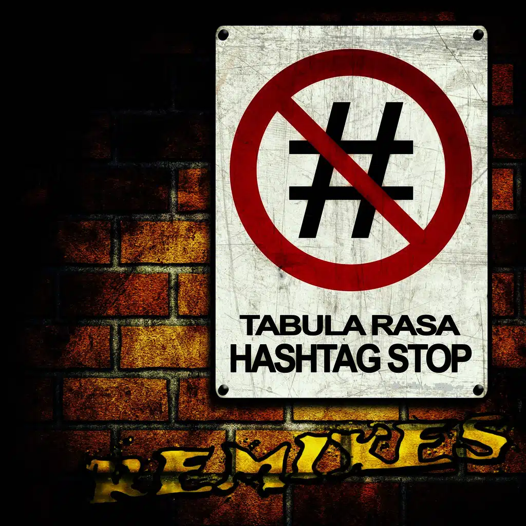 Hashtag Stop (Remixes)