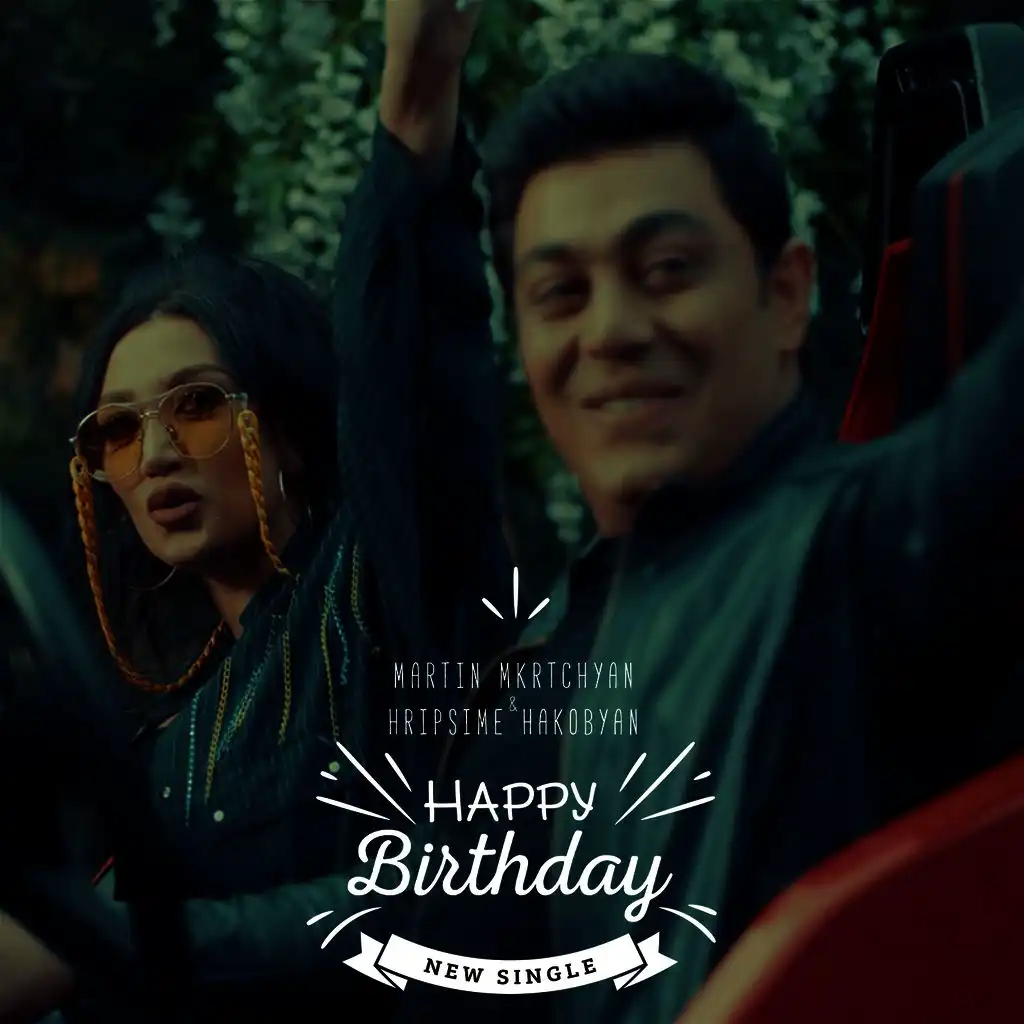 Happy Birthday (ft. Hripsime Hakobyan)