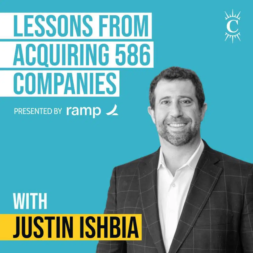 Justin Ishbia - Lessons from Acquiring 586 Companies [Invest Like the Best, REPLAY]