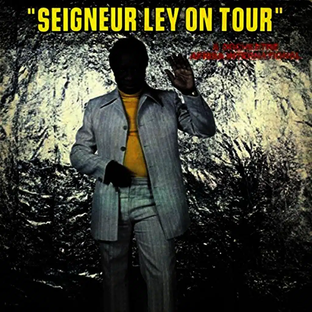 Seigneur Ley on Tour (feat. L'Afrisa International)