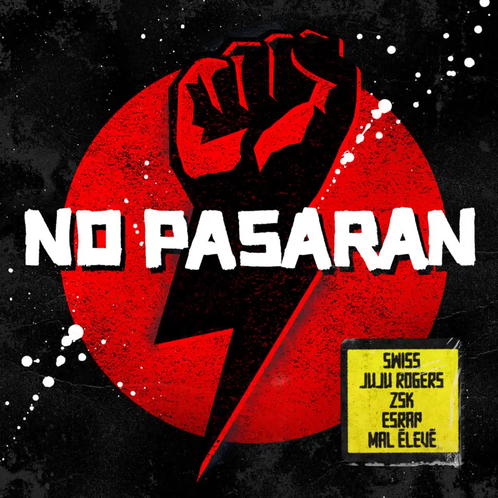 NO PASARAN (feat. Swiss & Die Andern, ZSK, EsRAP & JuJu Rogers)