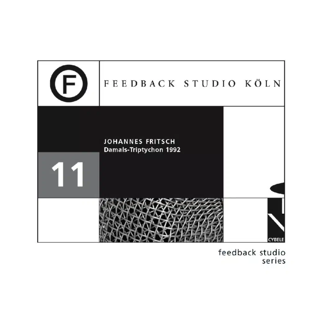 Feedback Studio Köln Vol. 11 - Johannes Fritsch: Damals-Triptychon