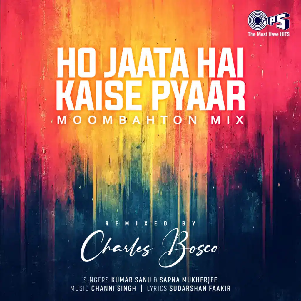 Ho Jaata Hai Kaise Pyar (Moombahton Mix) [feat. Charles Bosco]