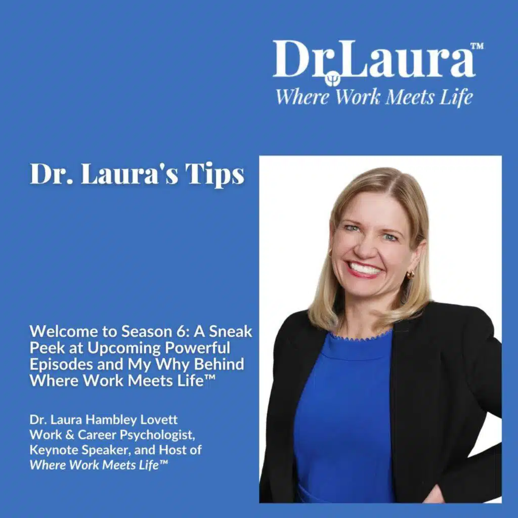 Welcome to Season 6: A Sneak Peek at Upcoming Powerful Episodes and My Why Behind Where Work Meets Life™