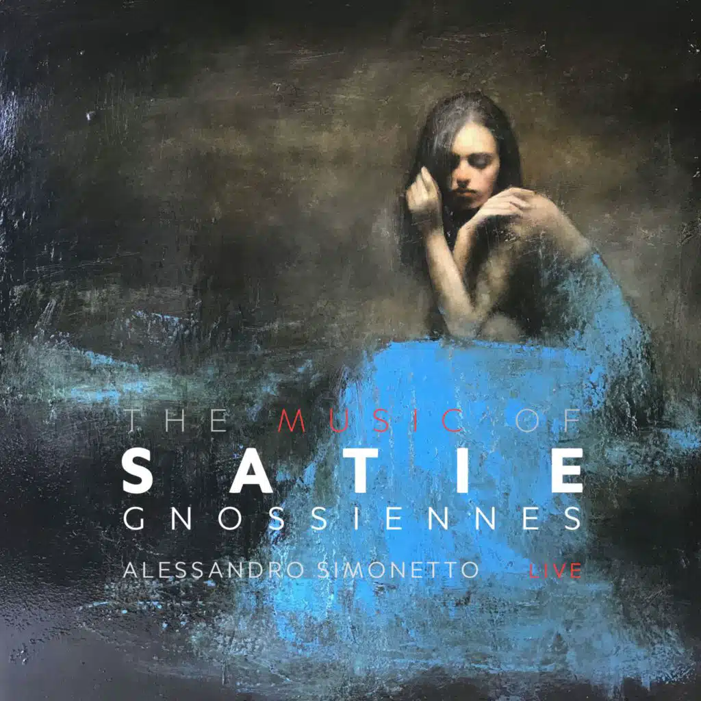 The Music of Satie: Gnossiennes (Live)