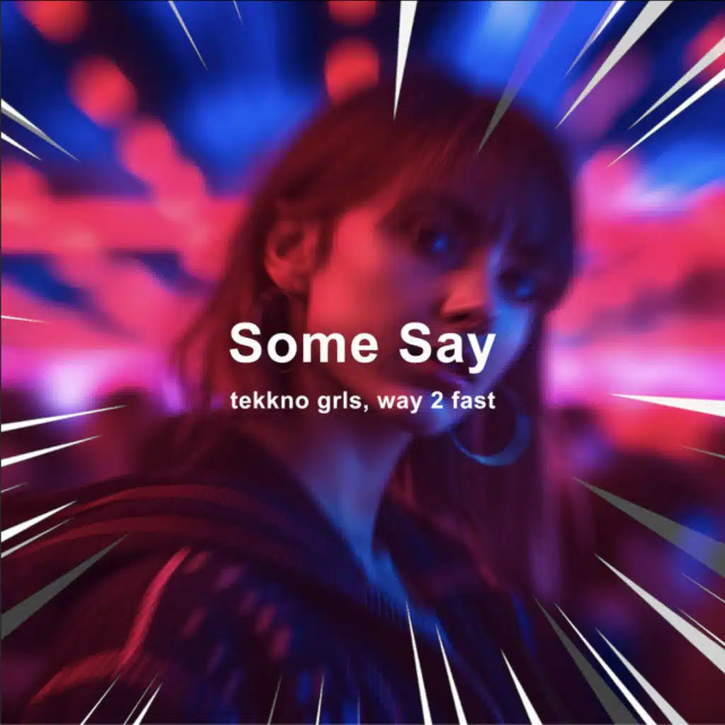 TEKKNO GRLS & Way 2 Fast