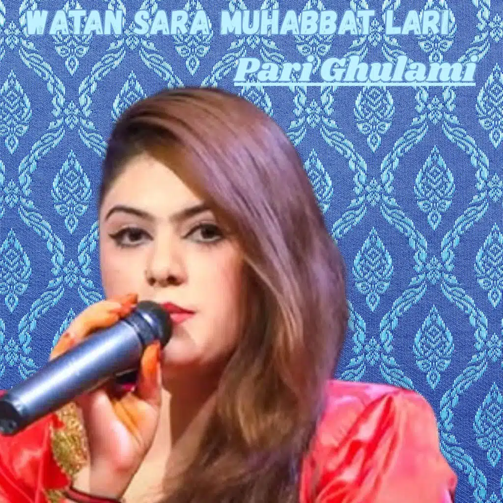 Watan Sara Muhabbat Lari