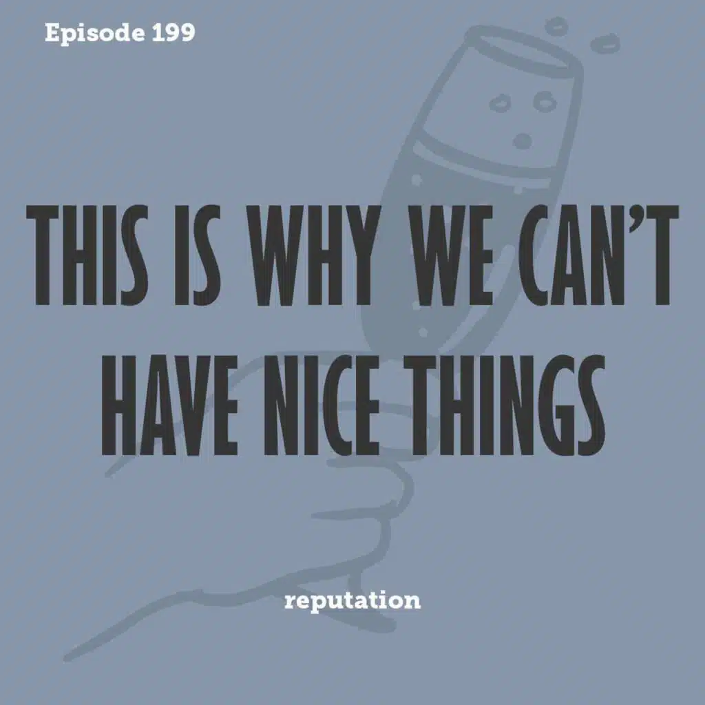 Tay to Z Episode 199: This Is Why We Can't Have Nice Things