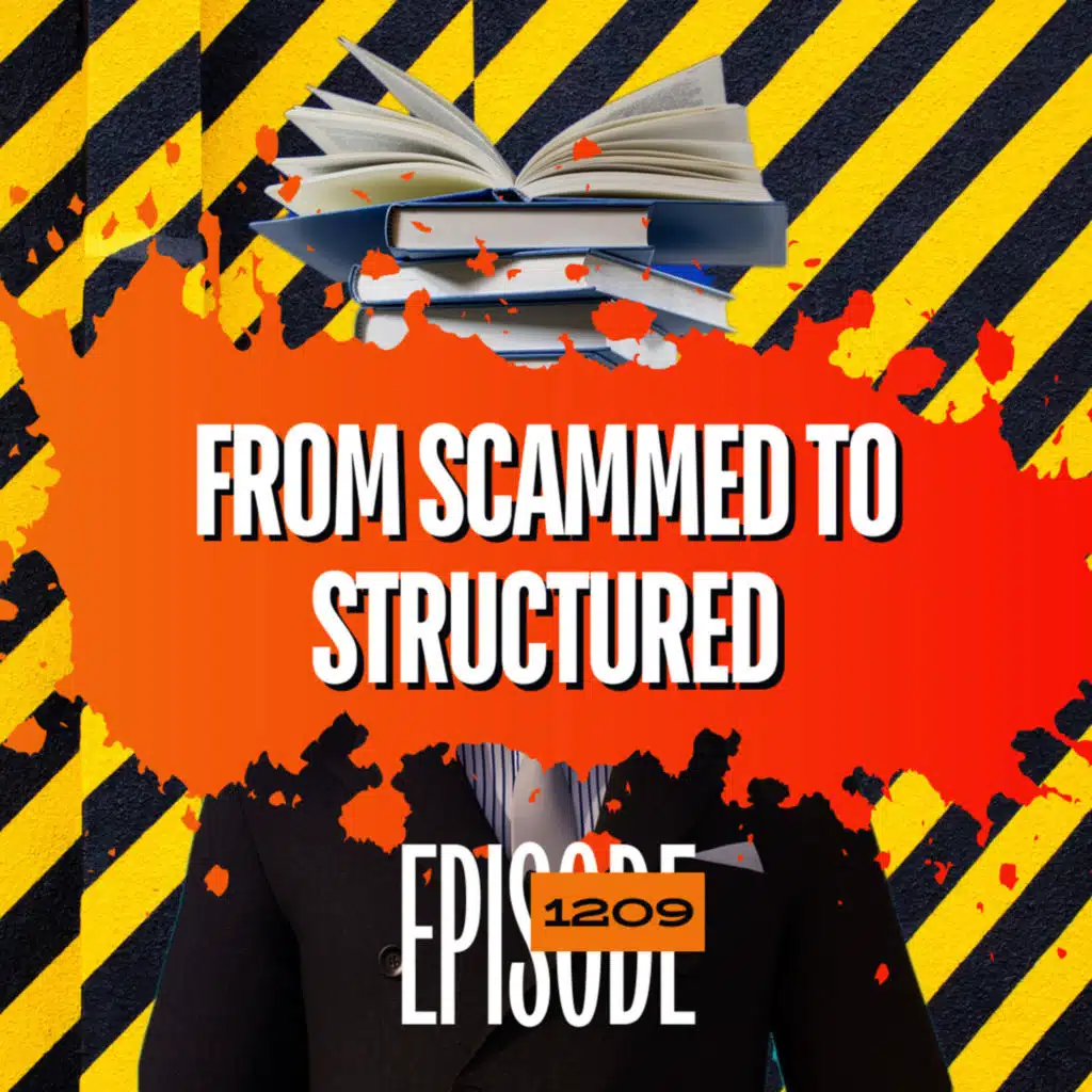 1209 - From Scammed To Structured - Building A Trader's Routine