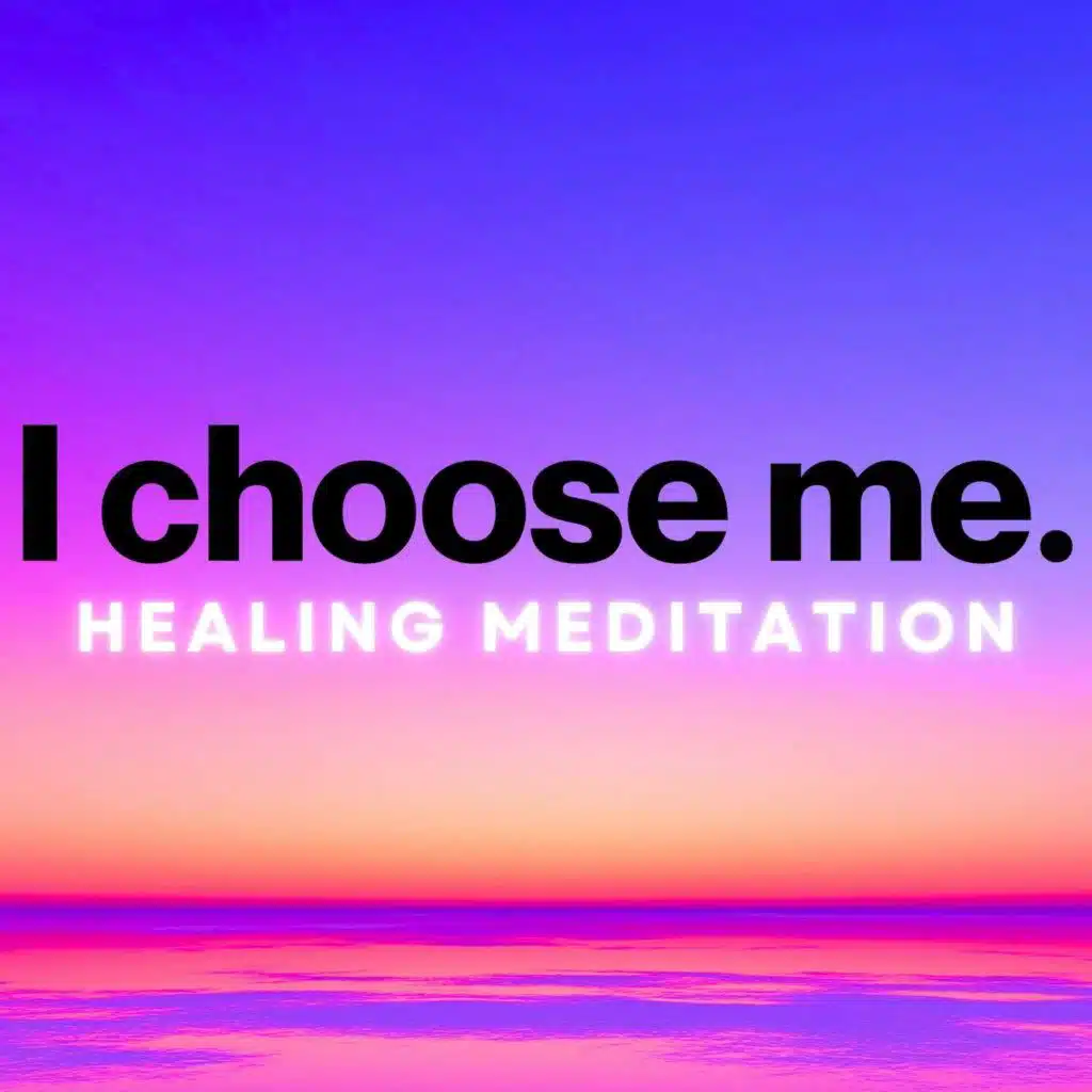Self Healing Guided Meditation ❤️ I Choose Me