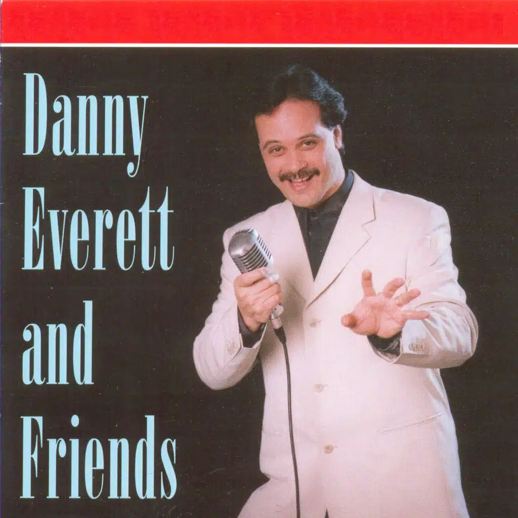 Danny Everett and Friends
