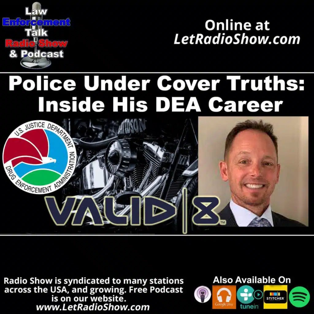 Police Under Cover Truths: Inside His DEA Career