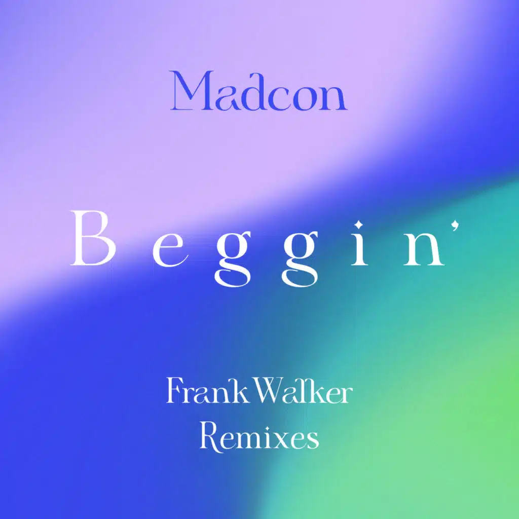 Beggin' (Frank Walker Extended Remix)