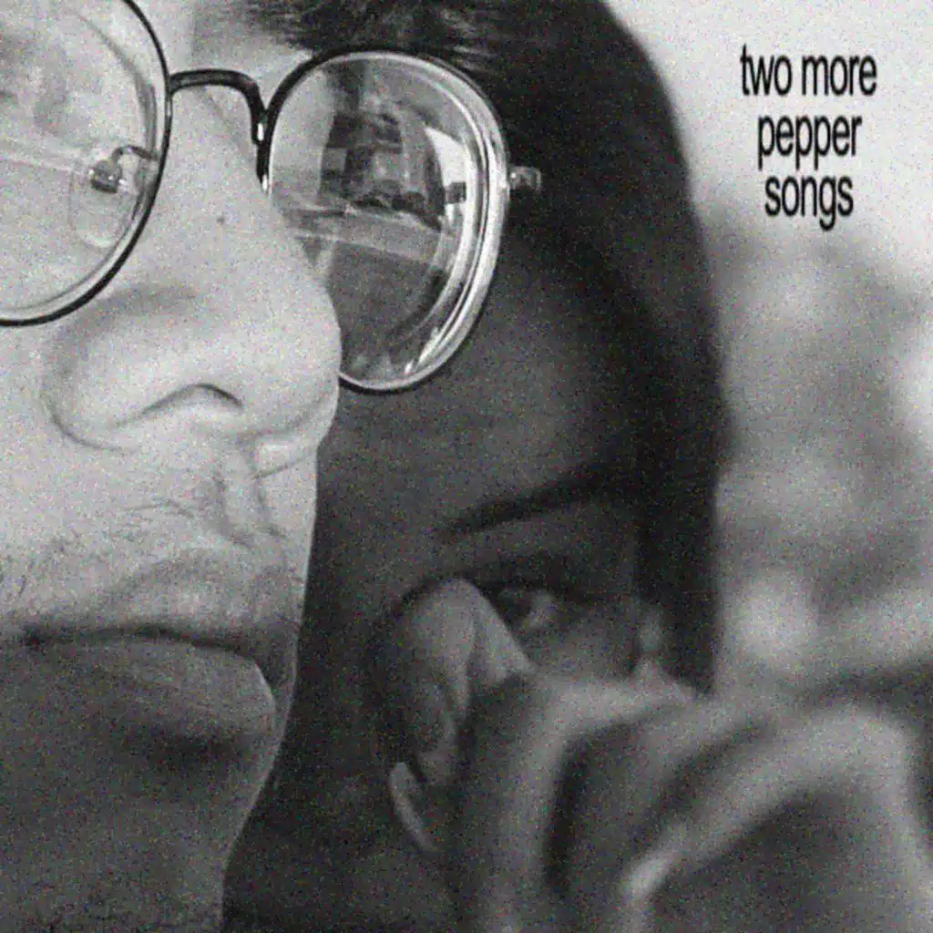 two more pepper songs