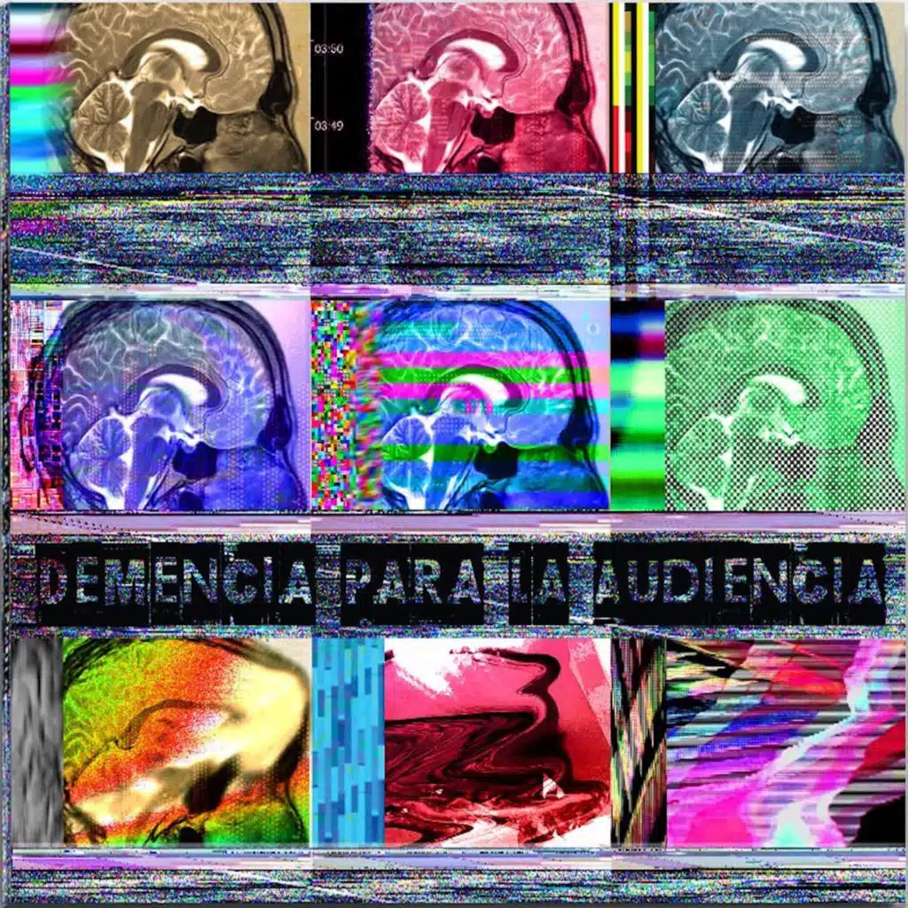 Demencia Para La Audiencia (feat. Ciudadano Z, Mighty Groove y La Melodía Subliminal, Xono Rosa, Camilo Mahecha & Jhonatan Martínez)