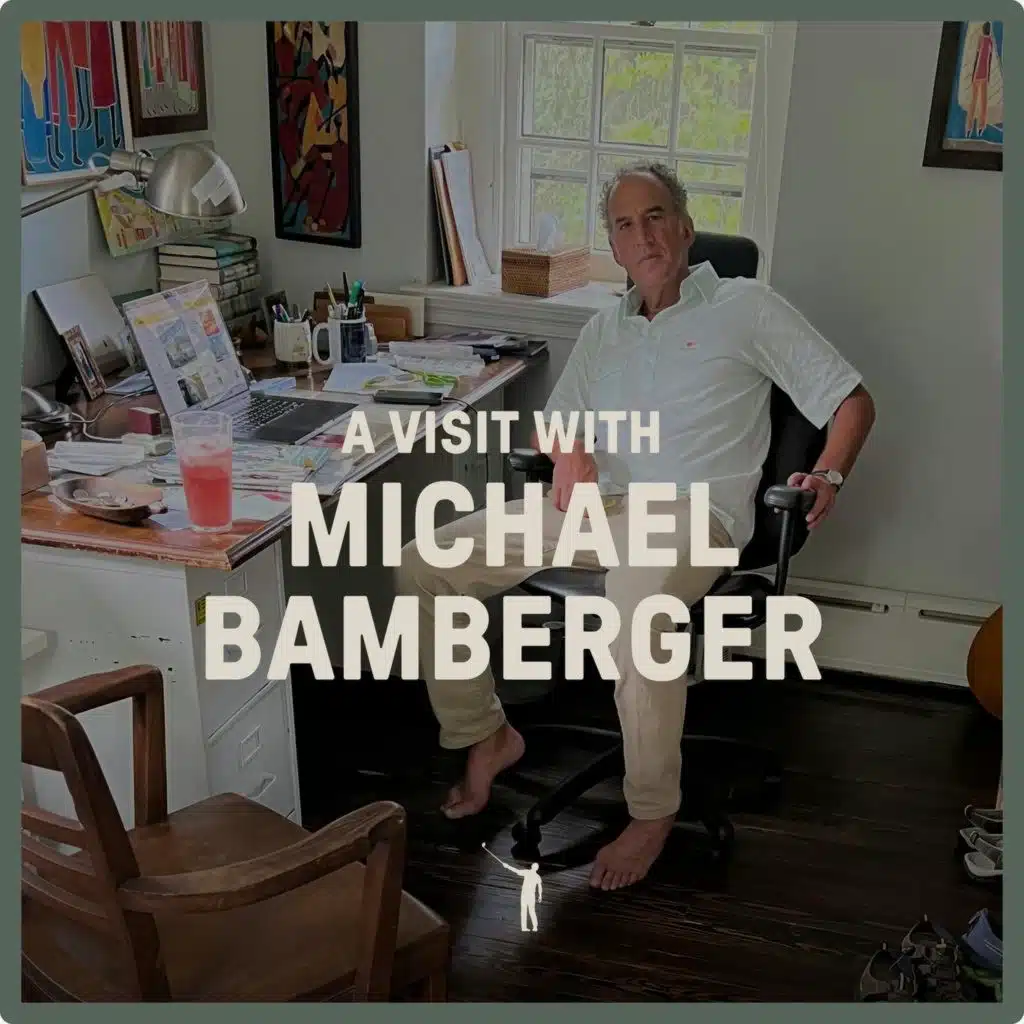 1065: A Visit With Michael Bamberger