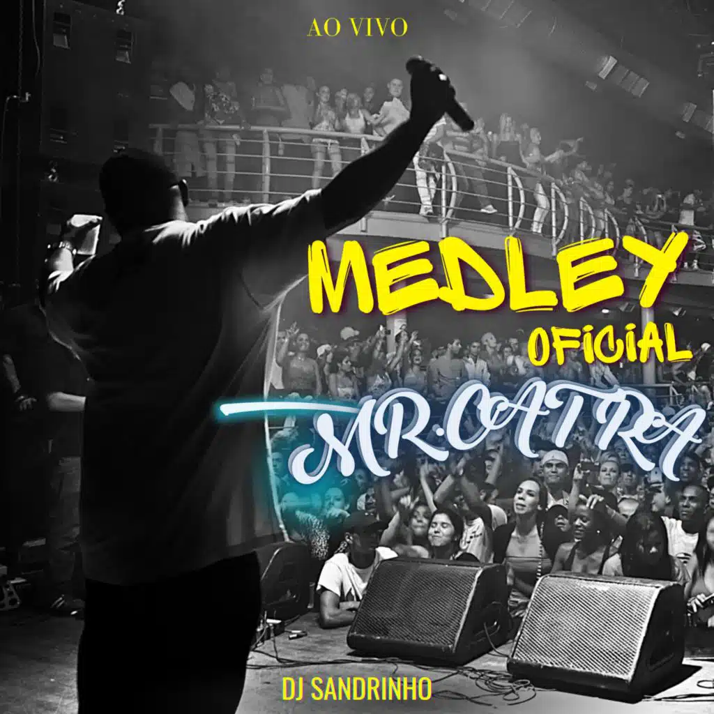 Medley oficial Mr.Catra (feat. Mr. Catra)