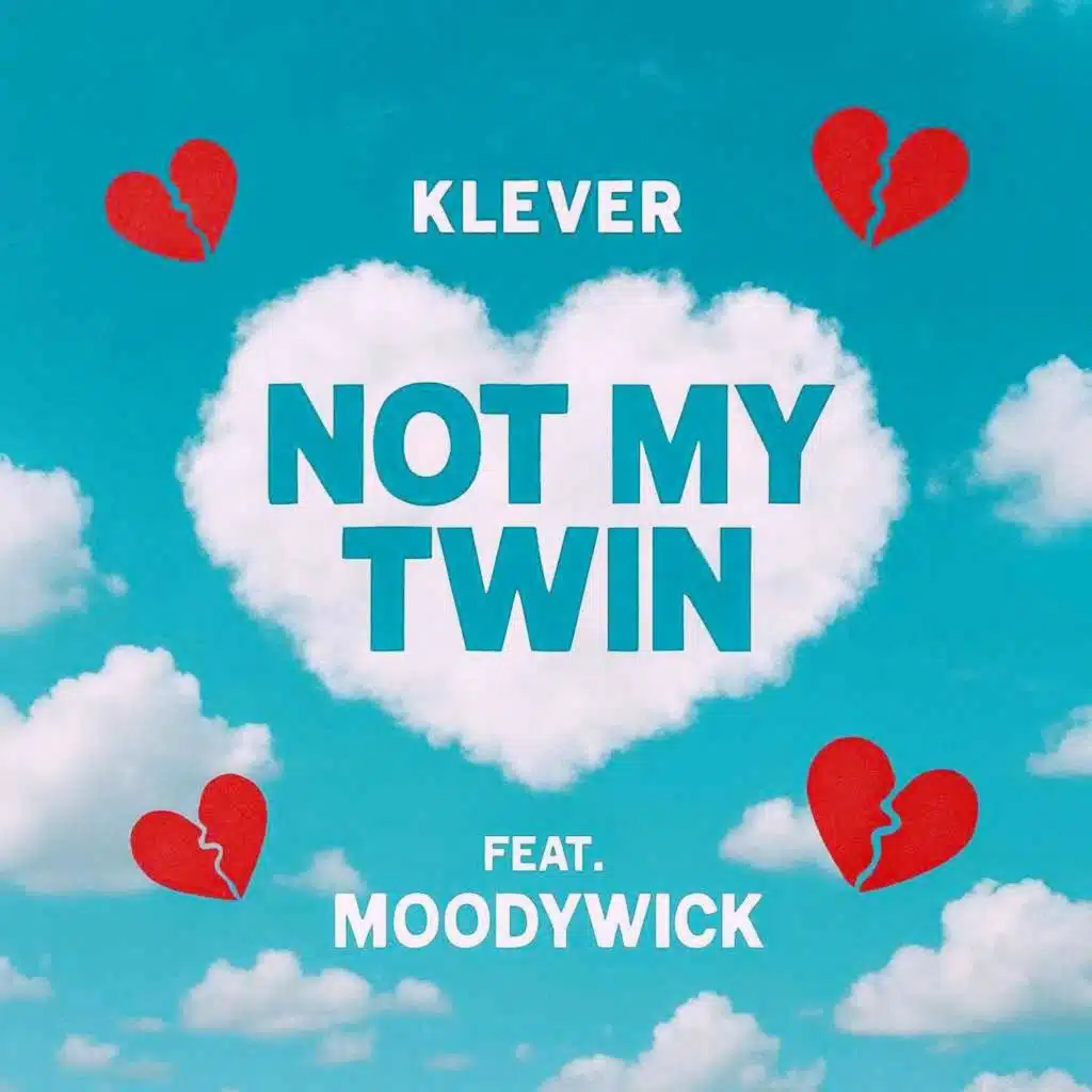 Not My Twin (feat. MoodyWick)