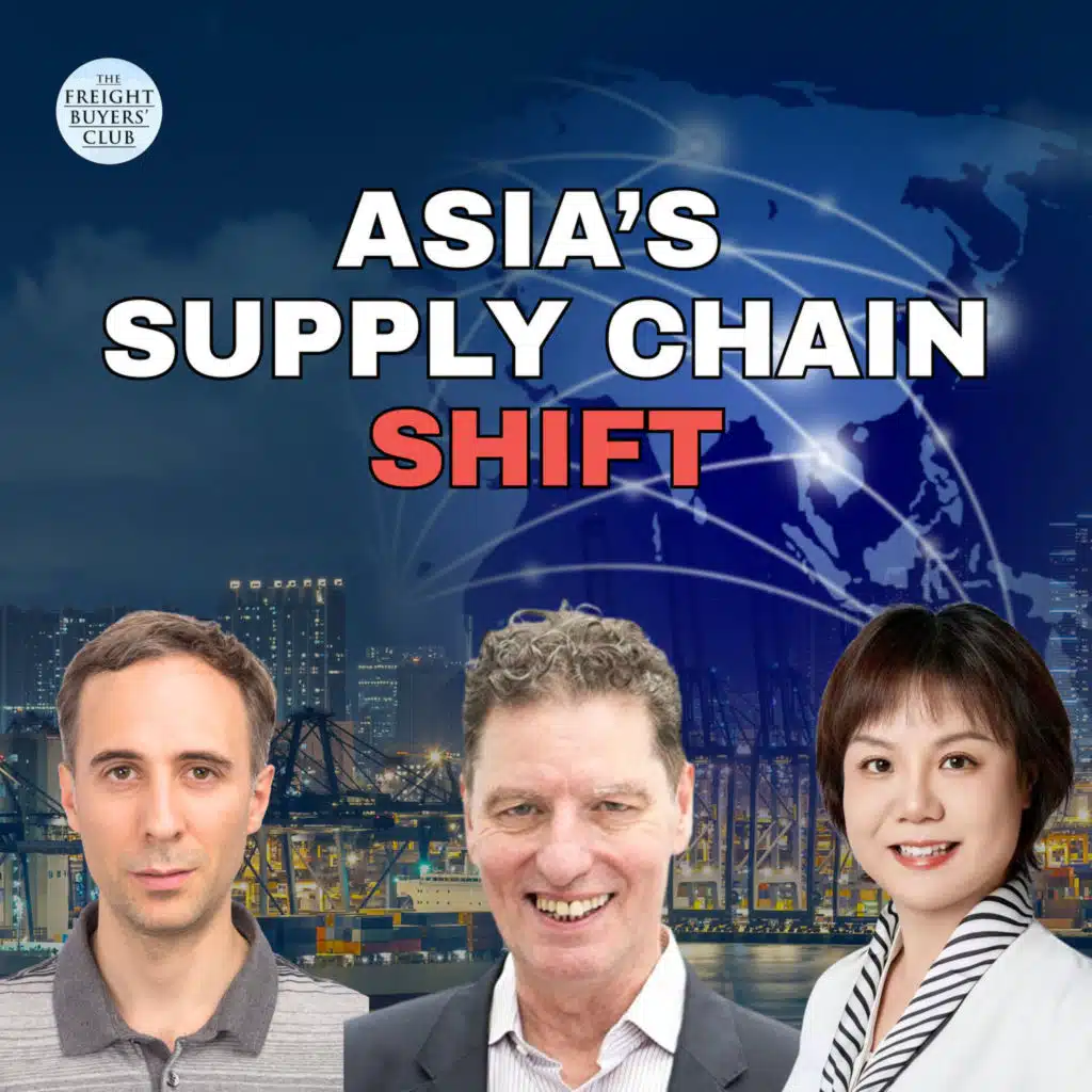 How Asian Supply Chains Are Adapting to New Rules, Freight Market Volatility and the China+1 Reset