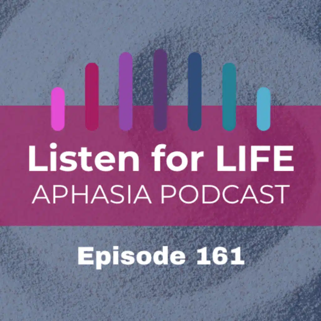#161 Aphasia Caregiving and the Hidden Guilt Spiral